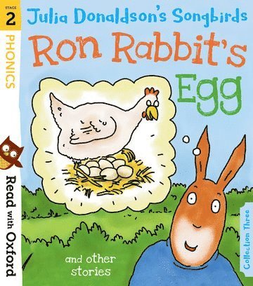 bokomslag Read with Oxford: Stage 2: Julia Donaldson's Songbirds: Ron Rabbit's Egg and Other Stories