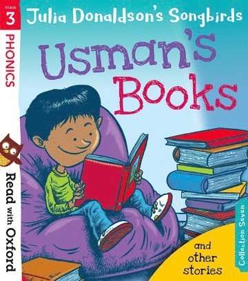 Read with Oxford: Stage 3: Julia Donaldson's Songbirds: Usman's Books and Other Stories 1