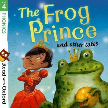 Pippa Goodhart, Susan Price, Pat Thomson, Becca Heddle - Read with Oxford: Stage 4: Phonics: The Frog Prince and Other Tales, Häftad