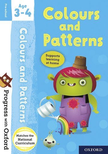 Progress with Oxford: Colours and Patterns Age 3-4 1