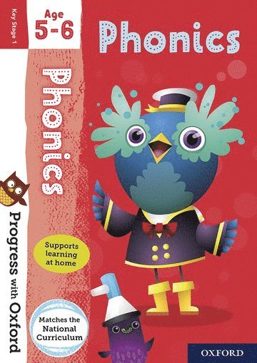 Progress with Oxford: Progress with Oxford: Phonics Age 5-6- Practise for School with Essential English Skills 1