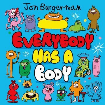 Jon Burgerman - Everybody Has a Body, Häftad