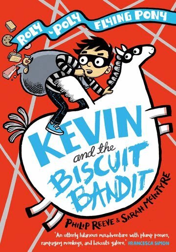 Philip Reeve - Kevin and the Biscuit Bandit: A Roly-Poly Flying Pony Adventure, Häftad