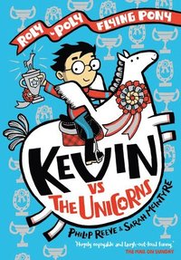bokomslag Kevin vs the Unicorns: Roly Poly Flying Pony