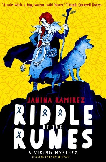 Janina Ramirez, David Wyatt - Riddle of the Runes, Häftad