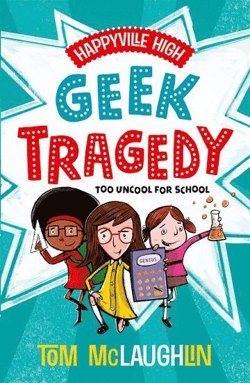 Happyville High: Geek Tragedy 1