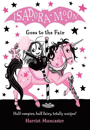 Harriet Muncaster, Bedfordshire) Muncaster, Harriet (, Barton le Clay - Isadora Moon Goes to the Fair, Häftad