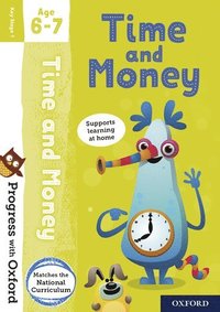 bokomslag Progress with Oxford: Progress with Oxford: Time and Money Age 6-7- Practise for School with Essential Maths Skills