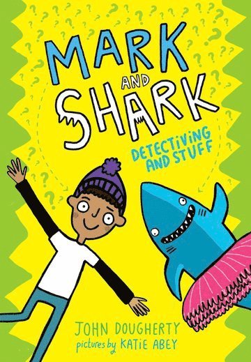 bokomslag Mark and Shark: Detectiving and Stuff