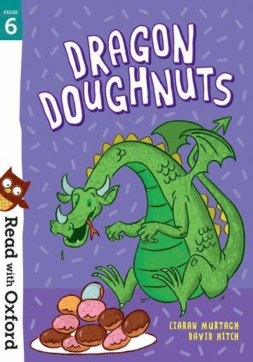 Read with Oxford: Stage 6: Dragon Doughnuts 1