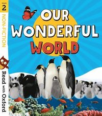 bokomslag Read with Oxford: Stage 2: Non-fiction: Our Wonderful World
