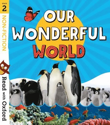 Read with Oxford: Stage 2: Non-fiction: Our Wonderful World 1