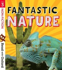 bokomslag Read with Oxford: Stage 3: Non-fiction: Fantastic Nature