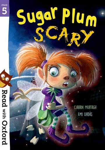 Ciaran Murtagh - Read with Oxford: Stage 5: Sugar Plum Scary, Häftad