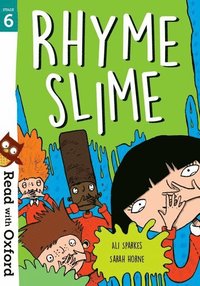 bokomslag Read with Oxford: Stage 6: Rhyme Slime