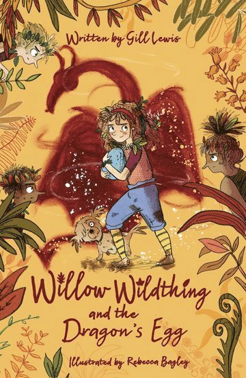 Willow Wildthing and the Dragon's Egg 1