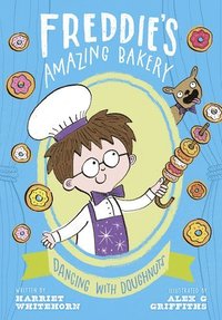 bokomslag Freddie's Amazing Bakery: Dancing with Doughnuts
