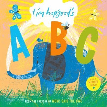 Tim Hopgood - Tim Hopgood's ABC Board Book, Kartonnage