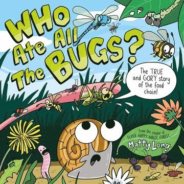 Matty Long - Who Ate all the Bugs?, Häftad