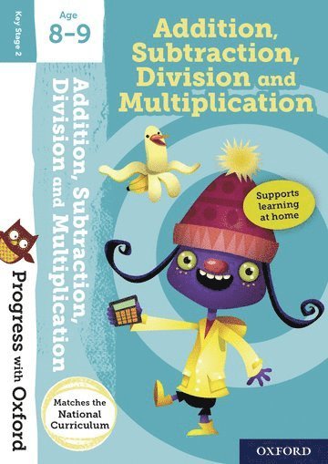 Progress with Oxford:: Addition, Subtraction, Multiplication and Division Age 8-9 1