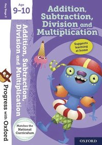 bokomslag Progress with Oxford:: Addition, Subtraction, Multiplication and Division Age 9-10
