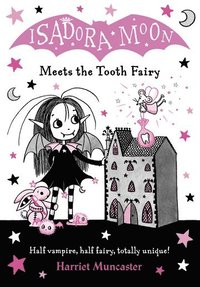 bokomslag Isadora Moon Meets the Tooth Fairy