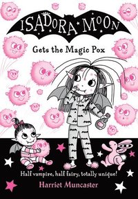 bokomslag Isadora Moon gets the Magic Pox