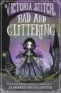 bokomslag Victoria Stitch: Bad and Glittering