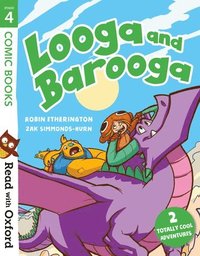 bokomslag Read with Oxford: Stage 4: Comic Books: Looga and Barooga