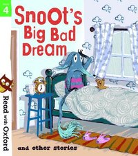 bokomslag Read with Oxford: Stage 4: Snoot's Big Bad Dream and Other Stories