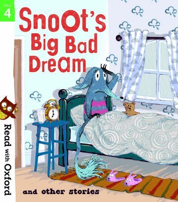 Narinder Dhami, Simon Puttock, Jeanne Willis, Aleesah Darlison, John Dougherty, Geoff Havel - Read with Oxford: Stage 4: Snoot's Big Bad Dream and Other Stories, Häftad