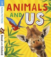 bokomslag Read with Oxford: Stage 1: Non-fiction: Animals and Us