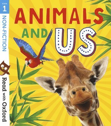 bokomslag Read with Oxford: Stage 1: Non-fiction: Animals and Us