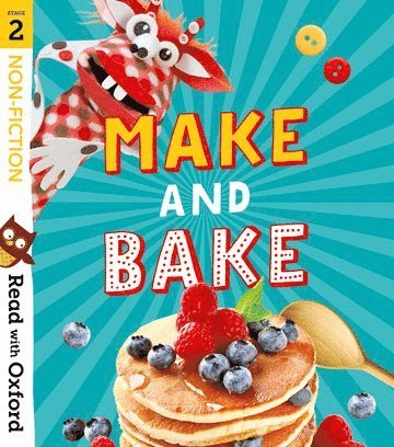 bokomslag Read with Oxford: Stage 2: Non-fiction: Make and Bake!