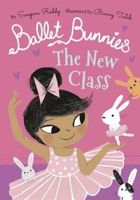 bokomslag Ballet Bunnies: The New Class