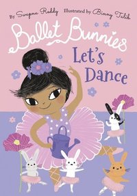 bokomslag Ballet Bunnies: Let's Dance