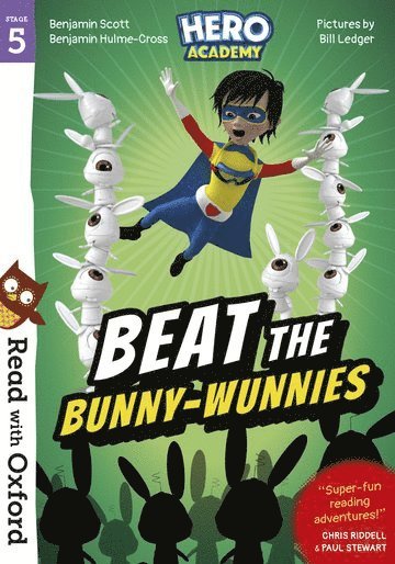 Read with Oxford: Stage 5: Hero Academy: Beat the Bunny-Wunnies 1