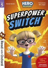 bokomslag Read with Oxford: Stage 5: Hero Academy: Superpower Switch