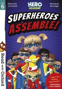 bokomslag Read with Oxford: Stage 6: Hero Academy:  Superheroes Assemble!
