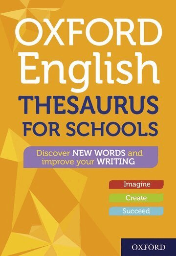 Oxford Dictionaries - Oxford English Thesaurus for Schools, Häftad