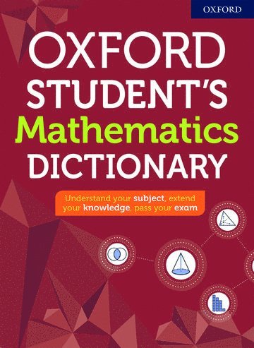 Oxford Dictionaries - Oxford Student's Mathematics Dictionary, Häftad