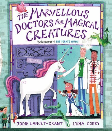 bokomslag The Marvellous Doctors for Magical Creatures