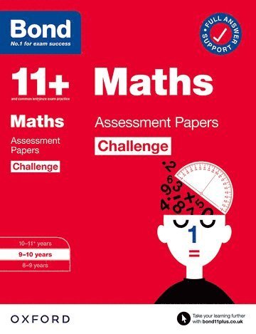 Paul Broadbent, Bond 11+, Bond 11 - Bond 11+ Maths Challenge Assessment Papers 9-10 years (for GL Assessment & other 11 plus exams), Häftad