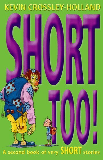 Kevin Crossley-Holland - Short Too!, Häftad