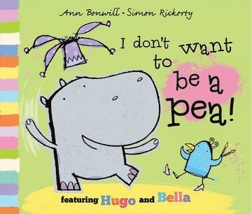 I Don't Want to Be a Pea!