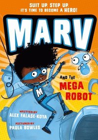bokomslag Marv and the Mega Robot: from the multi-award nominated Marv series