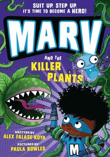 Marv and the Killer Plants: from the multi-award nominated Marv series