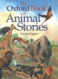 bokomslag Oxford Book of Animal Stories