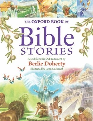 Berlie Doherty - OXFORD BK OF BIBLE STORIES, Häftad