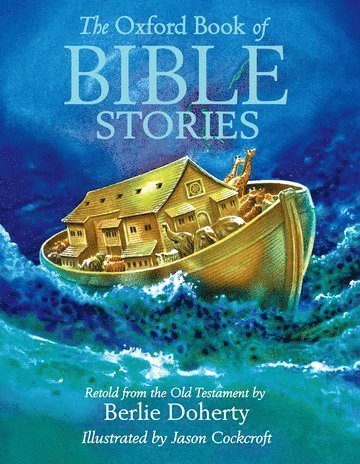 Berlie Doherty - The Oxford Book of Bible Stories, Inbunden